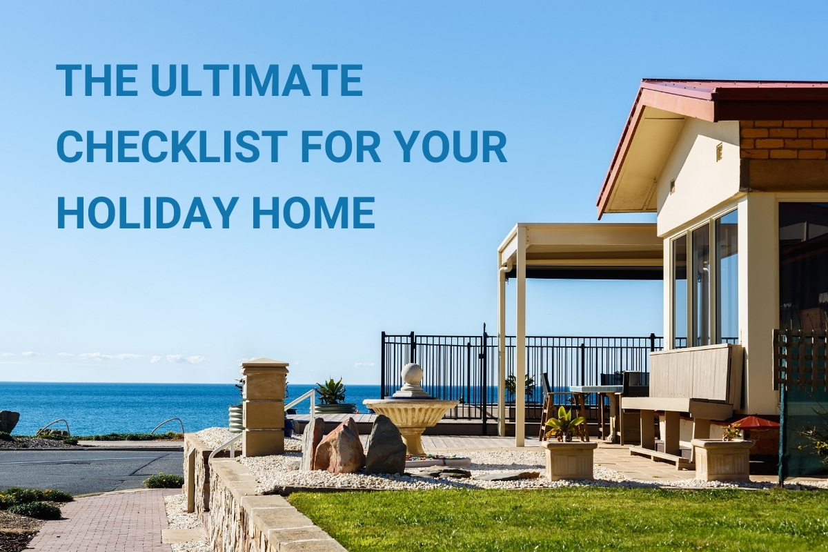  Discover the ultimate checklist for your holiday home